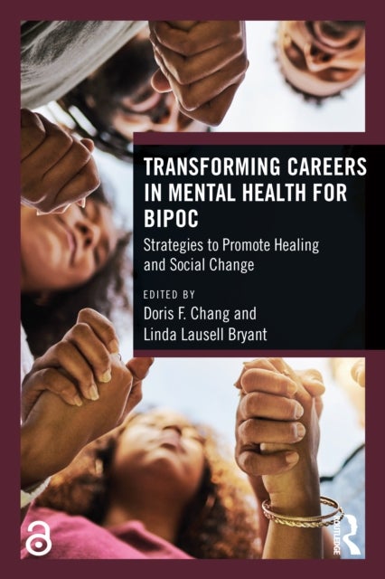 Transforming Careers in Mental Health for BIPOC - Strategies to Promote Healing and Social Change