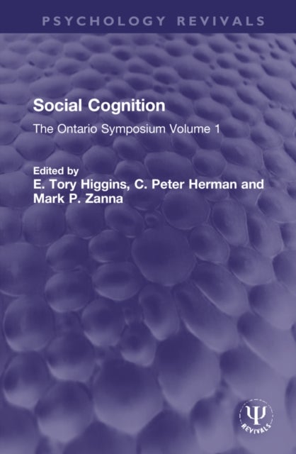 Social Cognition - The Ontario Symposium Volume 1