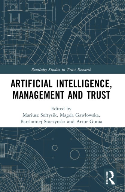 Artificial Intelligence, Management and Trust