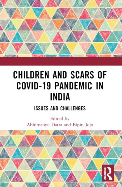 Children and Scars of COVID-19 Pandemic in India - Issues and Challenges