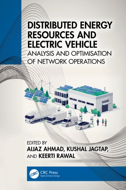 Distributed Energy Resources and Electric Vehicle - Analysis and Optimisation of Network Operations