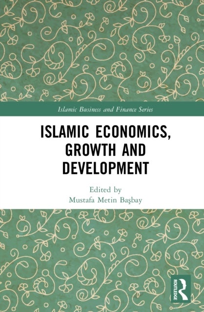 Islamic Economics, Growth and Development