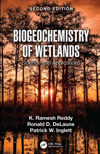 Biogeochemistry of Wetlands - Science and Applications