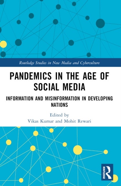 Pandemics in the Age of Social Media - Information and Misinformation in Developing Nations