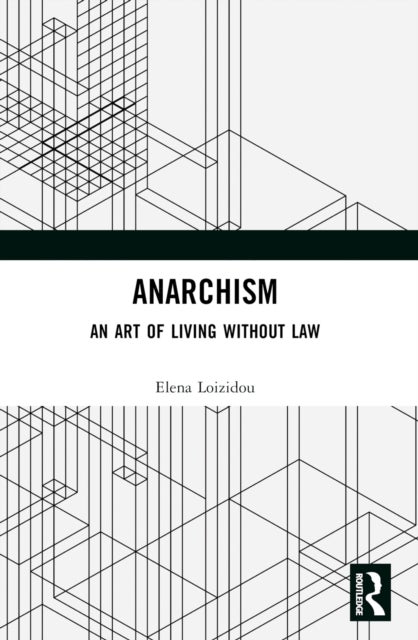 Anarchism - An Art of Living Without Law