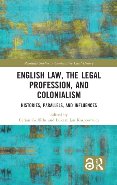 English Law, the Legal Profession, and Colonialism