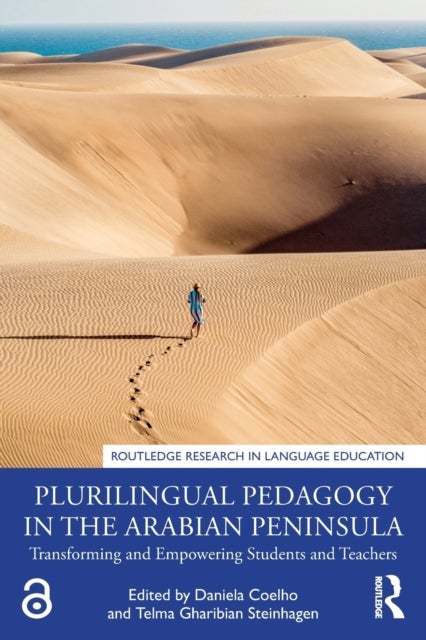 Plurilingual Pedagogy in the Arabian Peninsula - Transforming and Empowering Students and Teachers