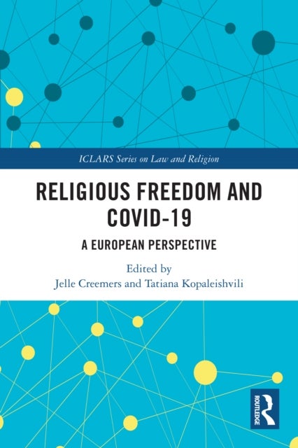 Religious Freedom and COVID-19 - A European Perspective
