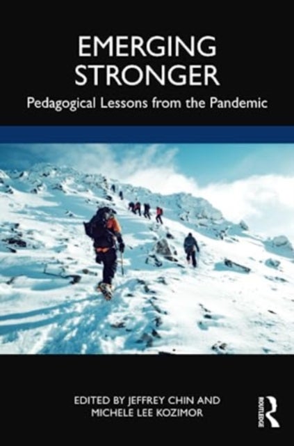 Emerging Stronger - Pedagogical Lessons from the Pandemic