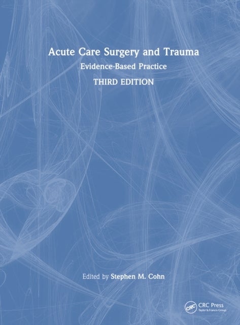 Acute Care Surgery and Trauma - Evidence-Based Practice