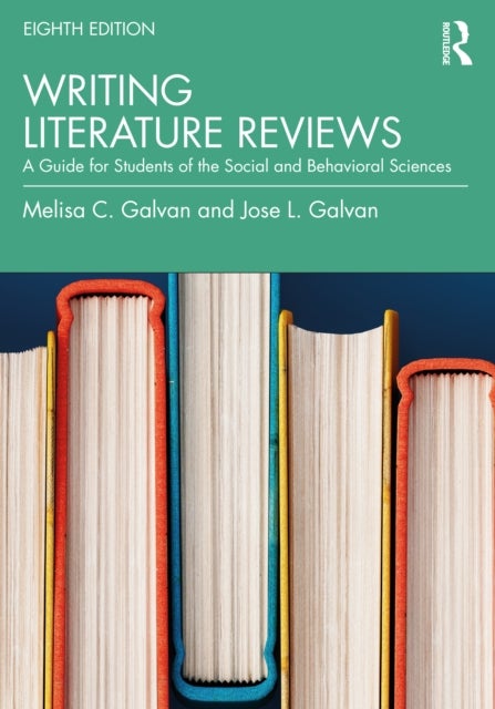 Writing Literature Reviews - A Guide for Students of the Social and Behavioral Sciences