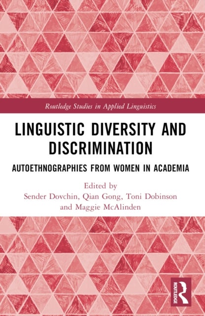 Linguistic Diversity and Discrimination - Autoethnographies from Women in Academia