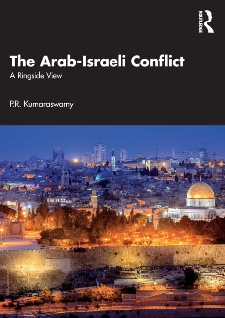 The Arab-Israeli Conflict - A Ringside View