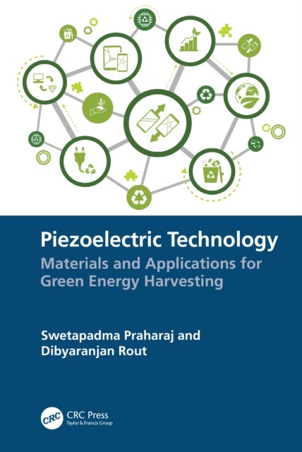 Piezoelectric Technology - Materials and Applications for Green Energy Harvesting