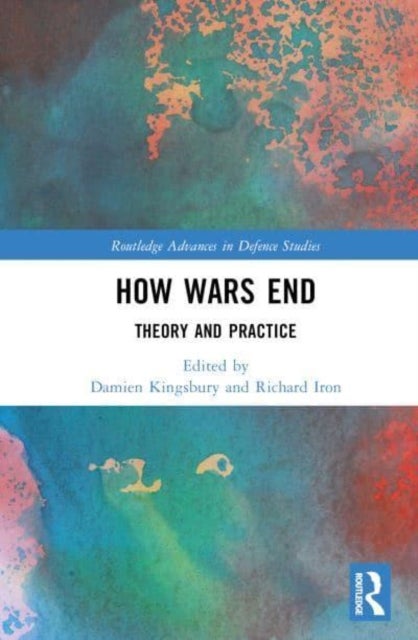 How Wars End - Theory and Practice