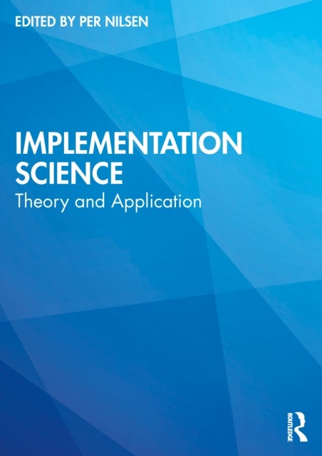 Implementation Science - Theory and Application