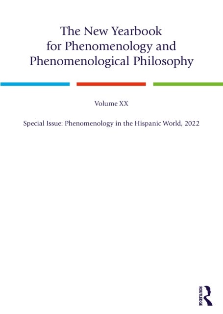 The New Yearbook for Phenomenology and Phenomenological Philosophy - Volume 20, Special Issue: Phenomenology in the Hispanic World, 2022