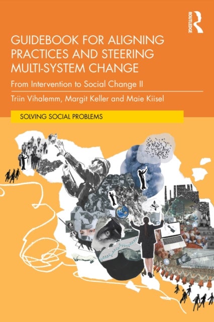 Guidebook for Aligning Practices and Steering Multi-System Change - From Intervention to Social Change II