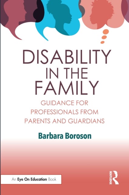 Disability in the Family - Guidance for Professionals from Parents and Guardians