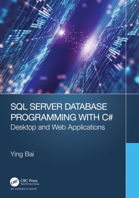 SQL Server Database Programming with C# - Desktop and Web Applications