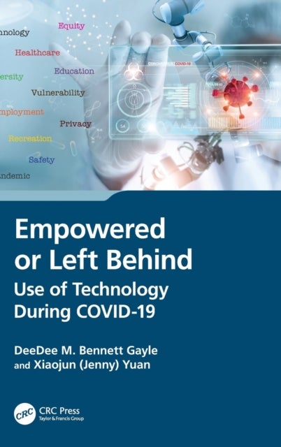 Empowered or Left Behind - Use of Technology During COVID-19