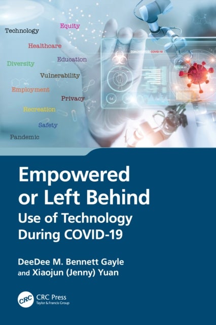 Empowered or Left Behind - Use of Technology During COVID-19