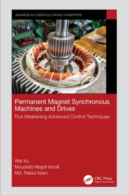Permanent Magnet Synchronous Machines and Drives - Flux Weakening Advanced Control Techniques