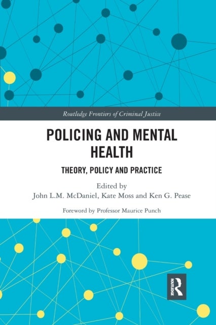 Policing and Mental Health - Theory, Policy and Practice