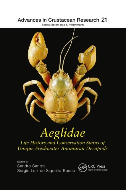 Aeglidae - Life History and Conservation Status of Unique Freshwater Anomuran Decapods