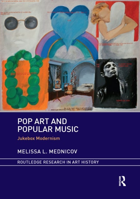Pop Art and Popular Music - Jukebox Modernism