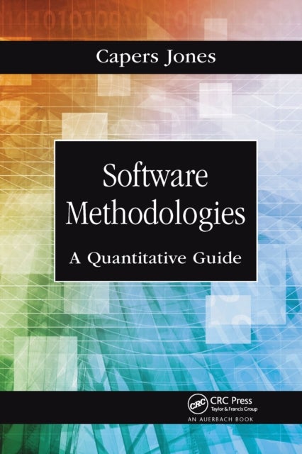 Software Methodologies - A Quantitative Guide