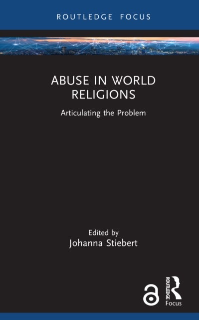 Abuse in World Religions - Articulating the Problem