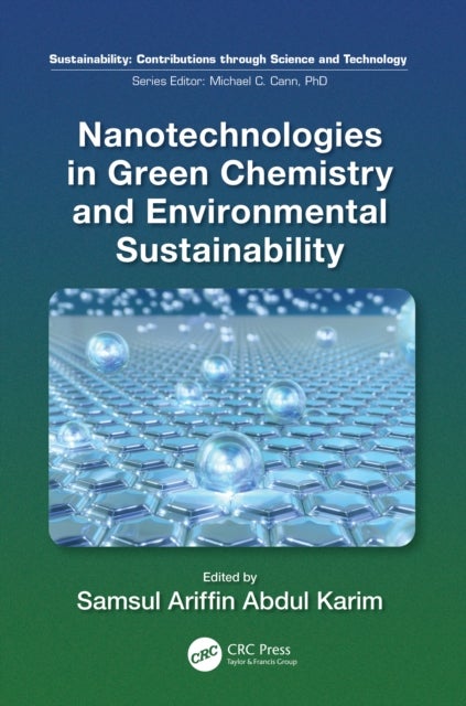Nanotechnologies in Green Chemistry and Environmental Sustainability
