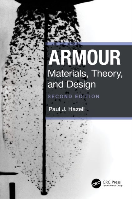 Armour - Materials, Theory, and Design