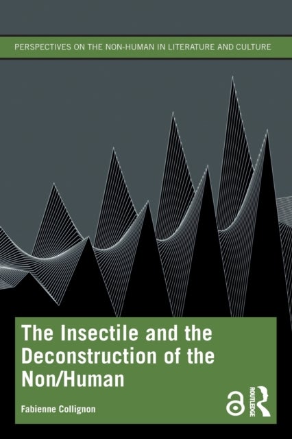 The Insectile and the Deconstruction of the Non/Human