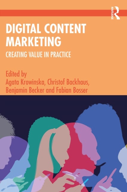 Digital Content Marketing - Creating Value in Practice