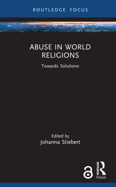 Abuse in World Religions (Vol. 2) - Towards Solutions