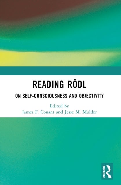Reading Rodl - On Self-Consciousness and Objectivity