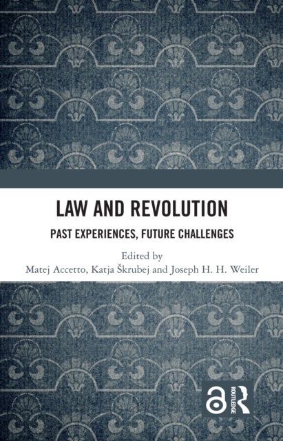 Law and Revolution - Past Experiences, Future Challenges