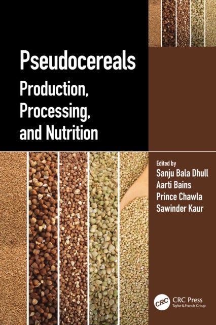 Pseudocereals - Production, Processing, and Nutrition