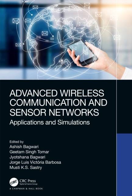 Advanced Wireless Communication and Sensor Networks - Applications and Simulations