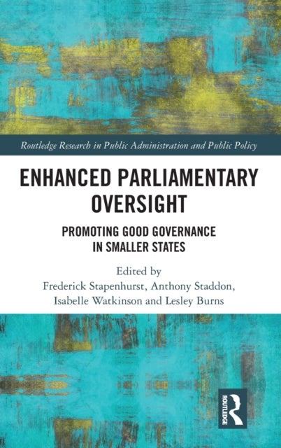 Enhanced Parliamentary Oversight - Promoting Good Governance in Smaller States