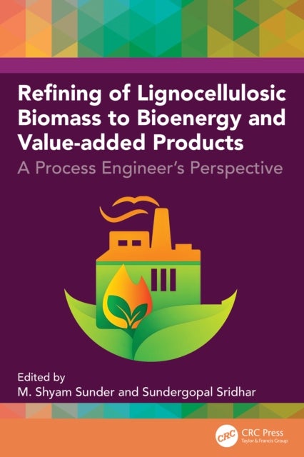 Refining of Lignocellulosic Biomass to Bioenergy and Value-added Products - A Process Engineer's Perspective