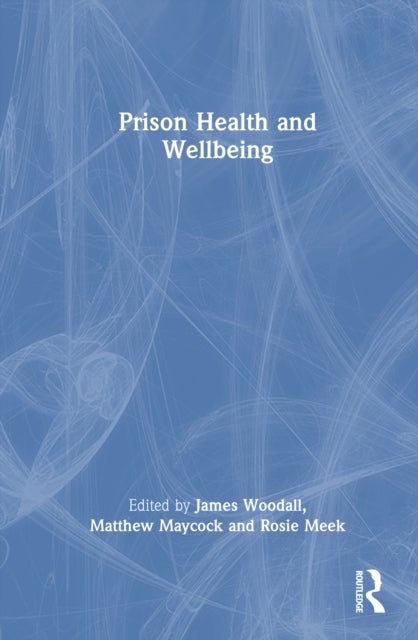 Prison Health and Wellbeing
