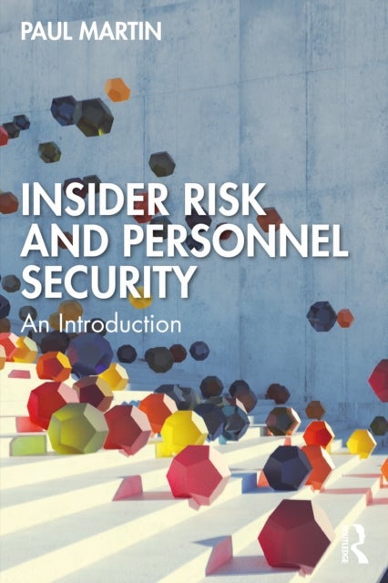 Insider Risk and Personnel Security - An introduction