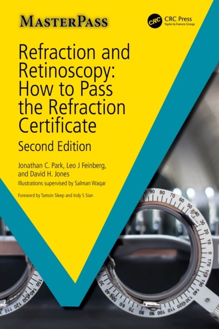 Refraction and Retinoscopy - How to Pass the Refraction Certificate