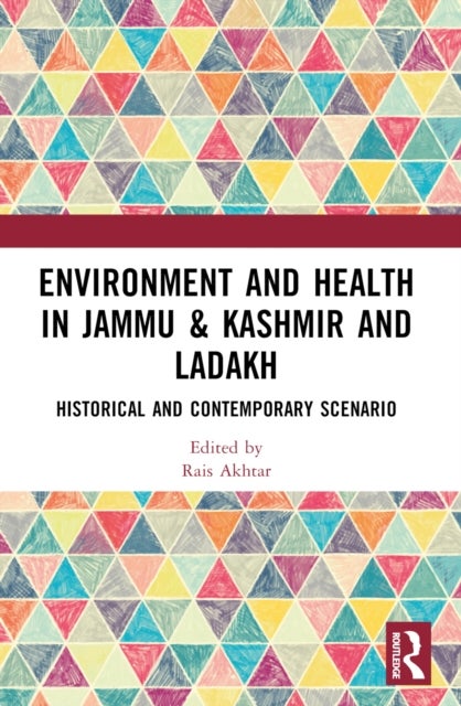 Environment and Health in Jammu & Kashmir and Ladakh - Historical and Contemporary Scenario