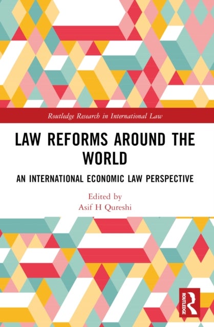 Law Reforms Around the World - Perspectives from National and International Law