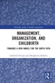 Management, Organization, and Childbirth