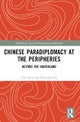 Chinese Paradiplomacy at the Peripheries